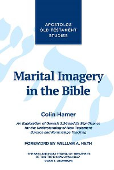 Marital Imagery in the Bible: An Exploration of Genesis 2