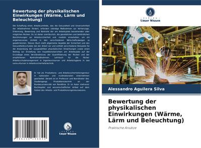 Bewertung der physikalischen Einwirkungen (Wärme, Lärm und Beleuchtung)