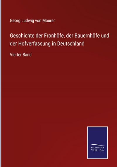 Geschichte der Fronhöfe, der Bauernhöfe und der Hofverfassung in Deutschland