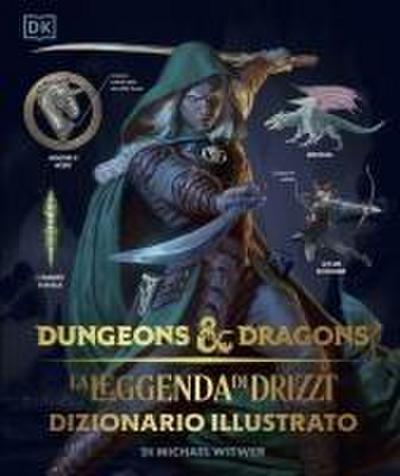 La leggenda di Drizzt. Dizionario illustrato. Dungeons & Dragons