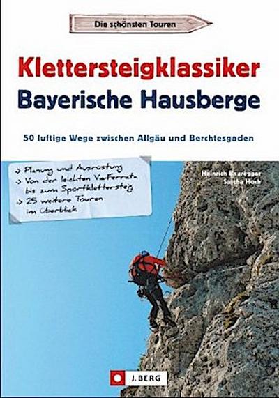 Klettersteigklassiker Bayerische Hausberge