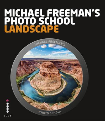 Michael Freeman’s Photo School: Landscape