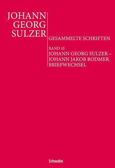 Johann Georg Sulzer - Johann Jakob Bodmer, 2 Teile