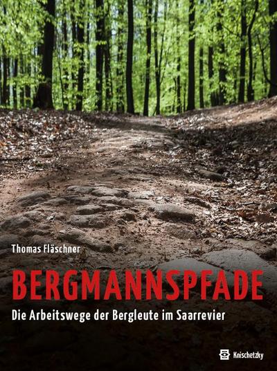 Fläschner, T: Bergmannspfade
