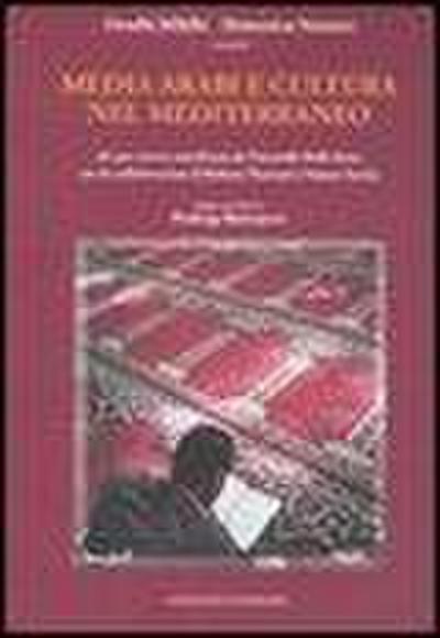 Media arabi e cultura nel Mediterraneo