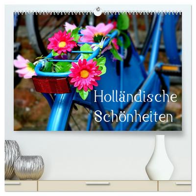Holländische Schönheiten (hochwertiger Premium Wandkalender 2024 DIN A2 quer), Kunstdruck in Hochglanz