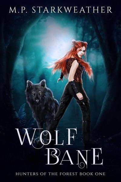 Wolf Bane (Hunters of the Forest, #1)