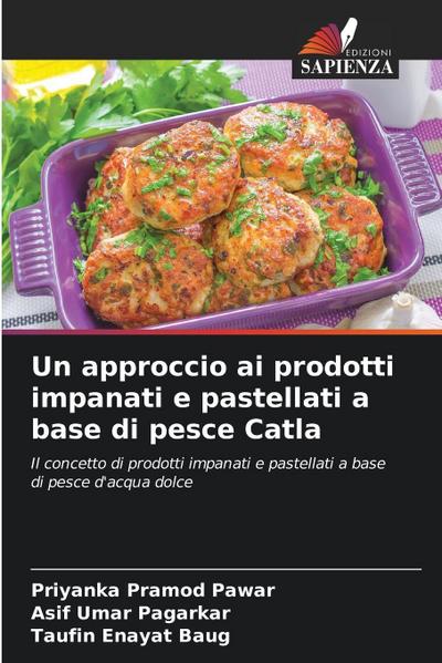 Un approccio ai prodotti impanati e pastellati a base di pesce Catla