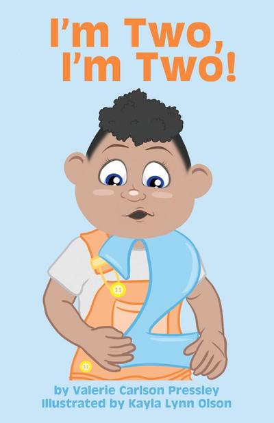 I’m Two, I’m Two!