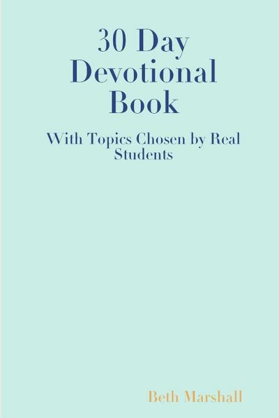 30 Day Devotional Book for Students
