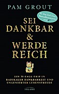 Sei dankbar und werde reich