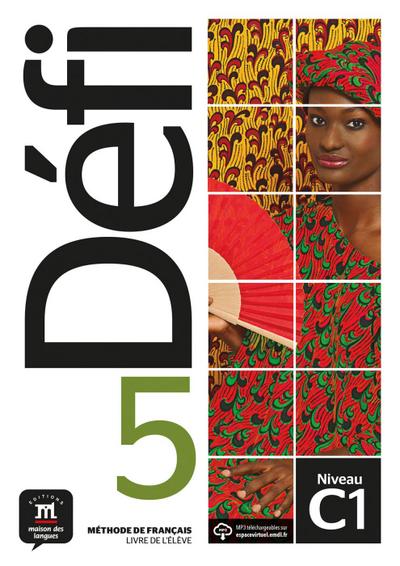 Défi 5 (C1).Livre de l’élève + audio en ligne