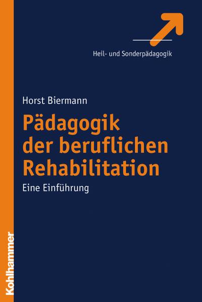 Pädagogik der beruflichen Rehabilitation: Eine Einführung