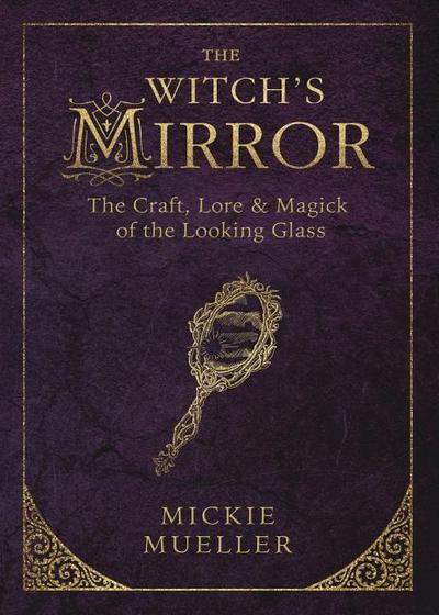 The Witch’s Mirror