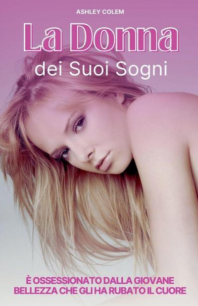 La Donna dei Suoi Sogni