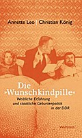Die »Wunschkindpille"