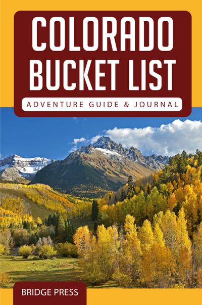 Colorado Bucket List Adventure Guide & Journal