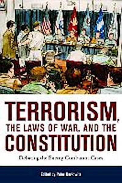 Terrorism, the Laws of War, and the Constitution