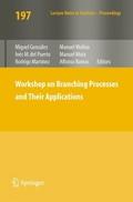 Workshop on Branching Processes and Their Applications