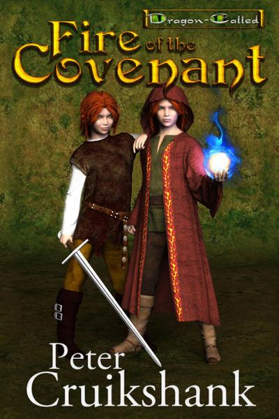 Fire of the Covenant (Dragon-Called) (Volume 1)
