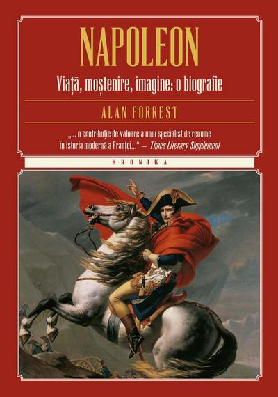 Napoleon. Via¿a, mo¿tenire, imagine: o biografie