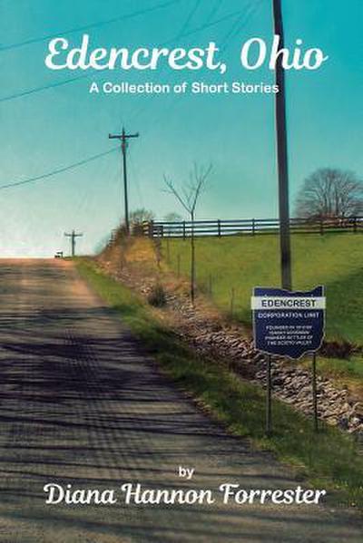 Edencrest, Ohio: A Collection of Short Stories