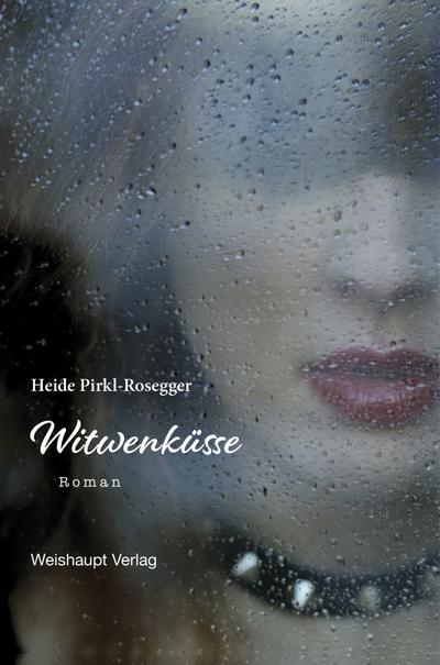 Pirkl-Rosegger, H: Witwenküsse