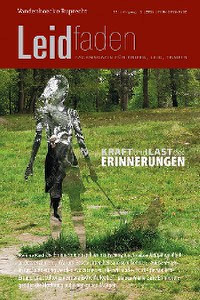 Kraft und Last der Erinnerungen