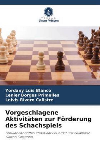 Vorgeschlagene Aktivitäten zur Förderung des Schachspiels