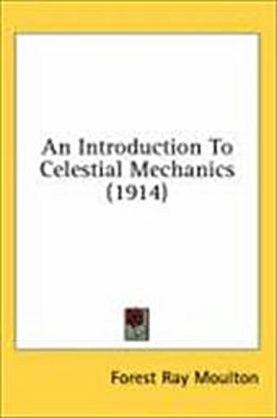 An Introduction To Celestial Mechanics (1914)