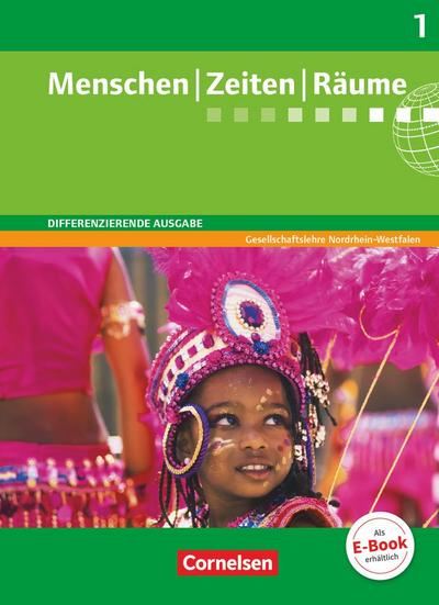 Menschen Zeiten Räume 5./6. Schuljahr. Schülerbuch. Arbeitsbuch für Gesellschaftslehre. Differenzierende Ausgabe Nordrhein-Westfalen