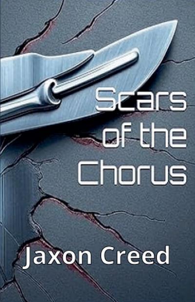 Scars of the Chorus