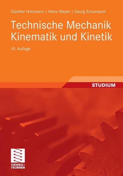 Technische Mechanik Kinematik und Kinetik