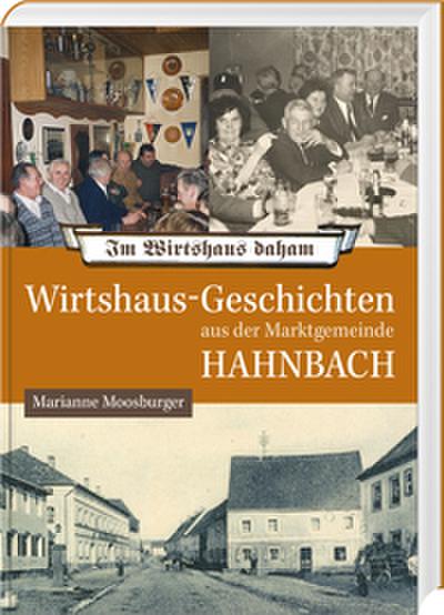 Wirtshaus-Geschichten aus der Marktgemeinde Hahnbach