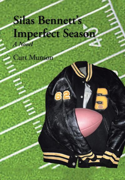 Silas Bennett’S Imperfect Season