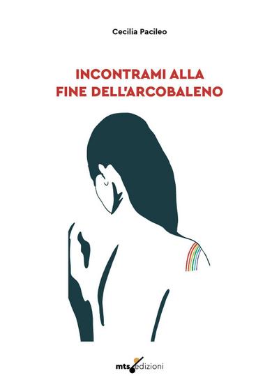 Incontrami alla fine dell’arcobaleno