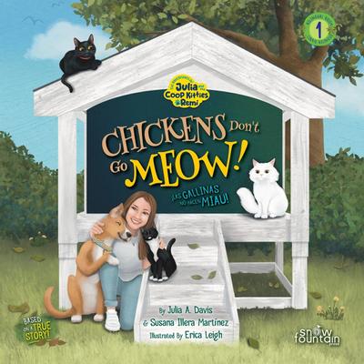 Chickens Don’t Go Meow! ¡Las gallinas no hacen miau!