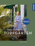 Mein wunderbarer Topfgarten