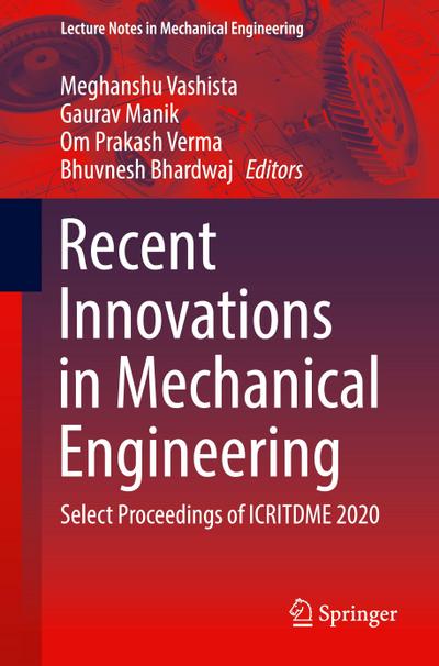 Recent Innovations in Mechanical Engineering