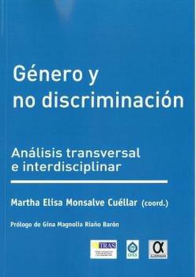 Género y no discriminación : análisis transversal e interdisciplinar