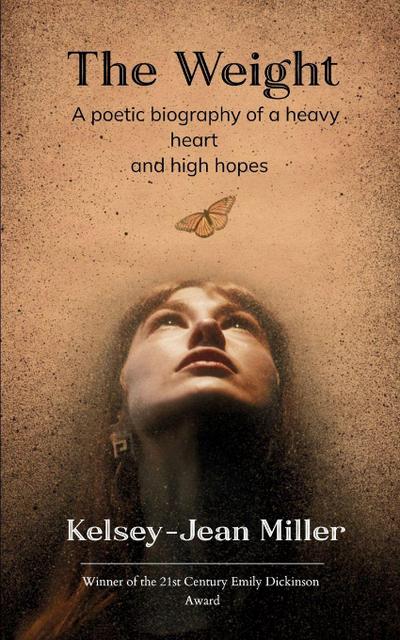 The Weight   A raw, sensitive ensemble of writings telling a woman’s walk through grief, growth, and gaining acceptance.