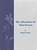 The Adventures of   Tom Sawyer