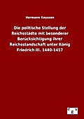 Die politische Stellung der Reichsstädte mit beson