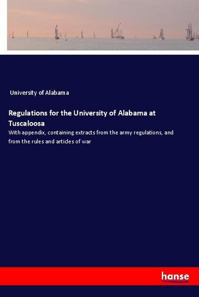 Regulations for the University of Alabama at Tuscaloosa