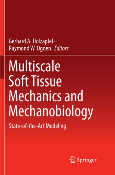 Multiscale Soft Tissue Mechanics and Mechanobiology