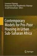 Contemporary Models for Pro-Poor Housing in Urban Sub-Saharan Africa