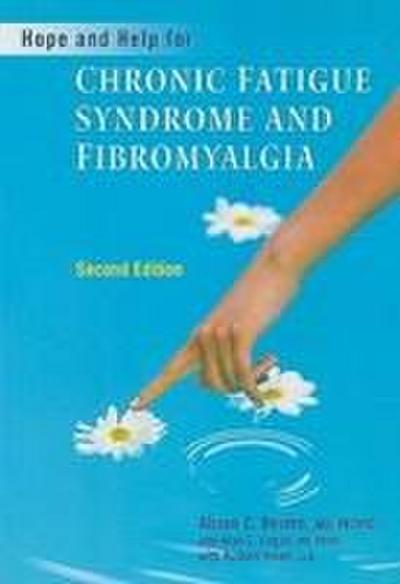 Hope and Help for Chronic Fatigue Syndrome and Fibromyalgia