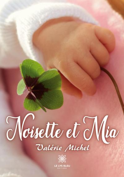 Michel-V: Noisette et Mia