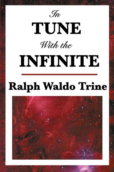 In Tune with the Infinite