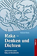 Raka - Dichten und Denken